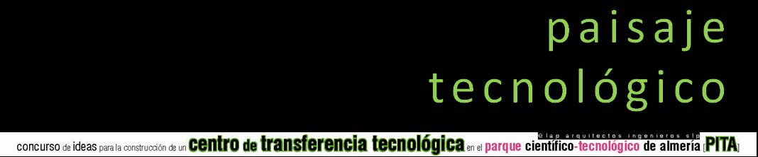 Landscape Technology / Paisaje Tecnológico _Almería_LosdelDesierto